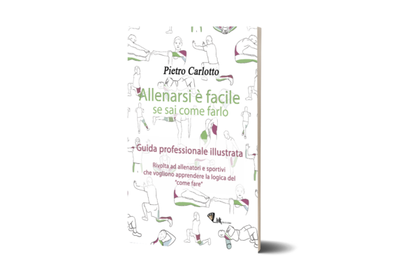 Allenarsi è facile - Pietro Carlotto
