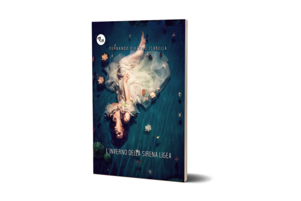 L'inverno della sirena Ligea - Fernando Giacomo Isabella