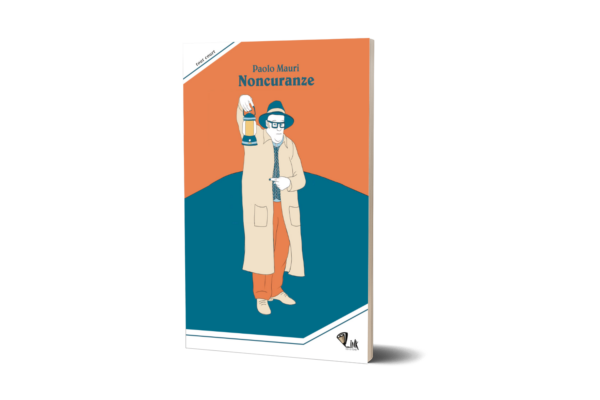 Noncuranze - Paolo Mauri